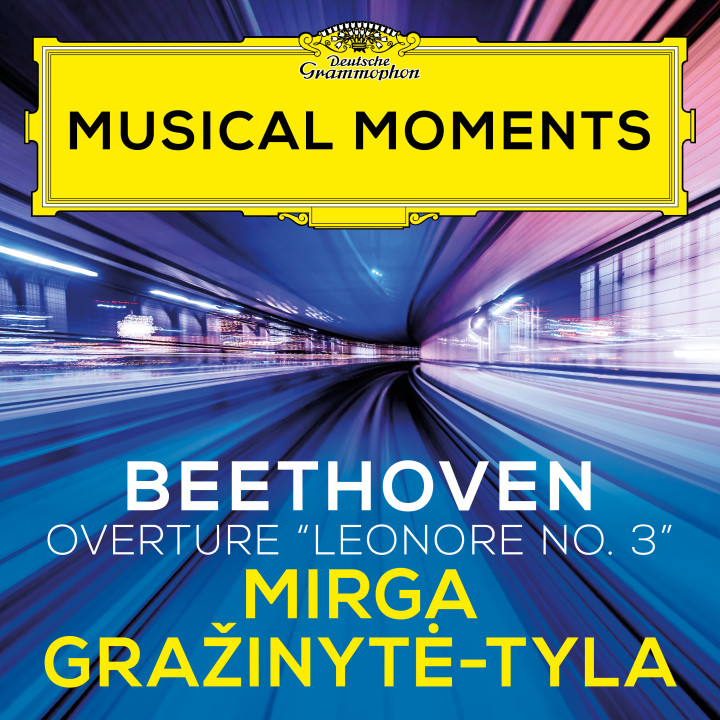 Mirga Gražinytė-Tyla - Beethoven: Overture "Leonore No. 3", Op. 72b Musical Moments cover 