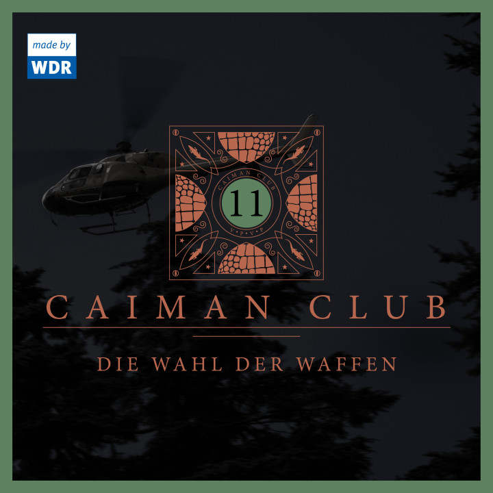 Caiman Club - 11: Die Wahl der Waffen