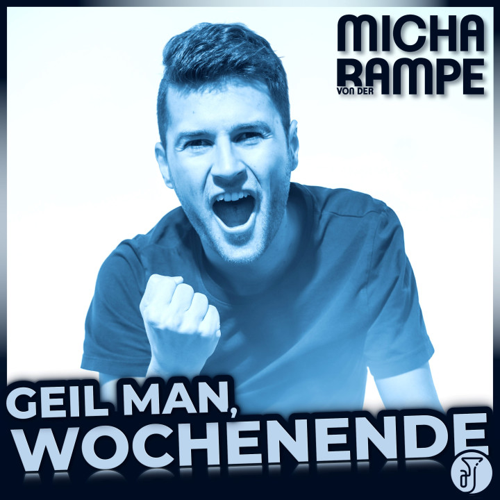 Geil man, Wochenende (Single)