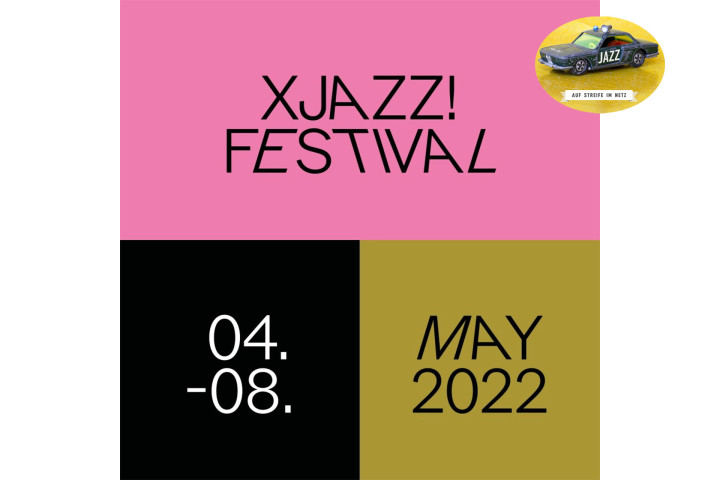 Auf Streife Im Netz: XJAZZ! Festival