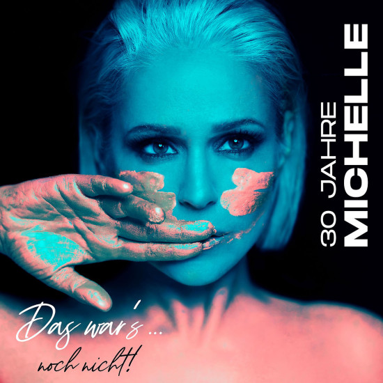 30 Jahre Michelle - Das war's  noch nicht!