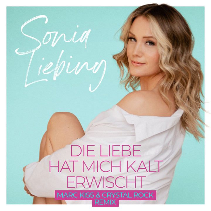 Cover Sonia_Liebing_Die_Liebe_hat_mich_kalt_erwischt_Remix-Cover_RZ.jpg