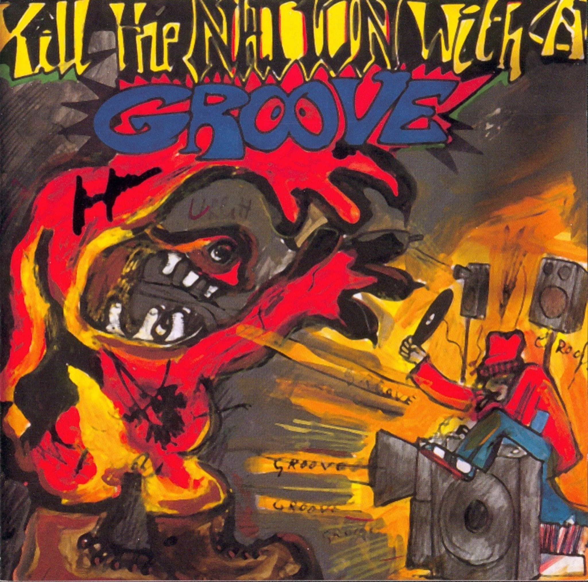 KILL THE NATION WITH A GROOVE