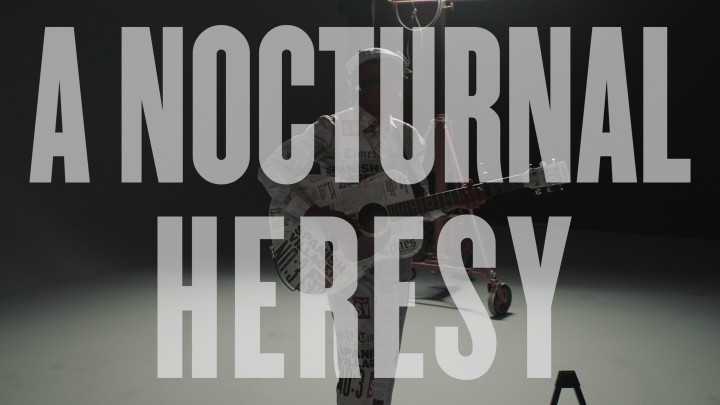 A Nocturnal Heresy