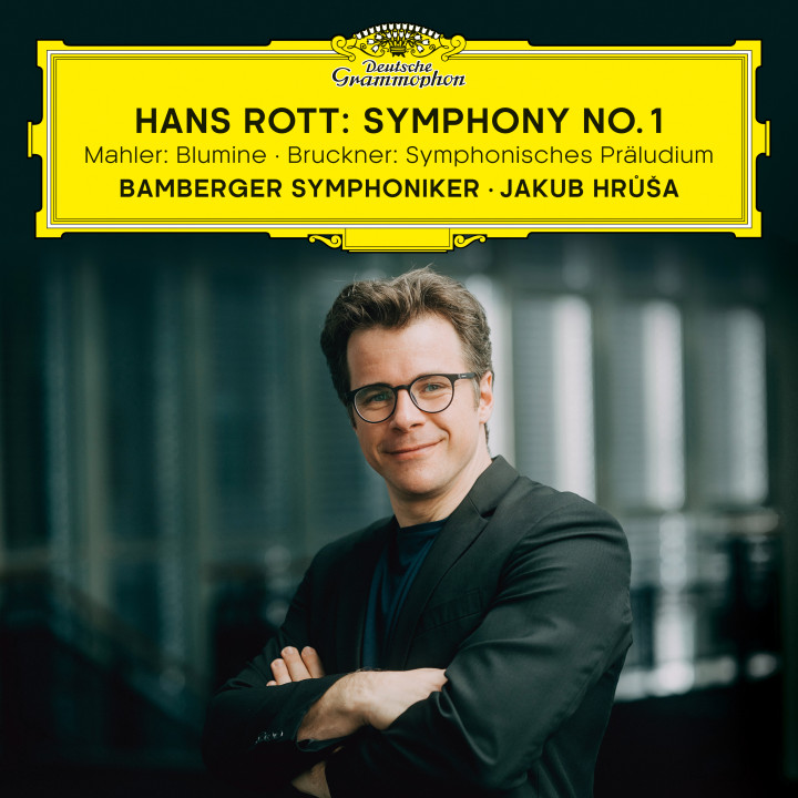 Jaku Hrůša - Hans Rott: Symphony No. 1 / Mahler: Blumine / Bruckner: Symphonisches Präludium