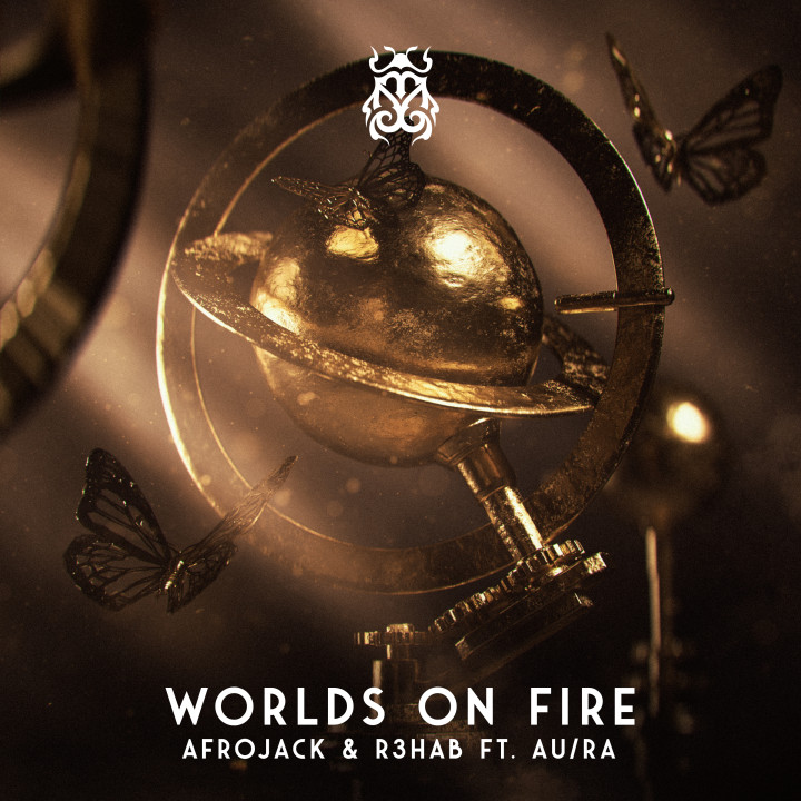 Afrojack, R3HAB feat. Au/Ra - Worlds On Fire
