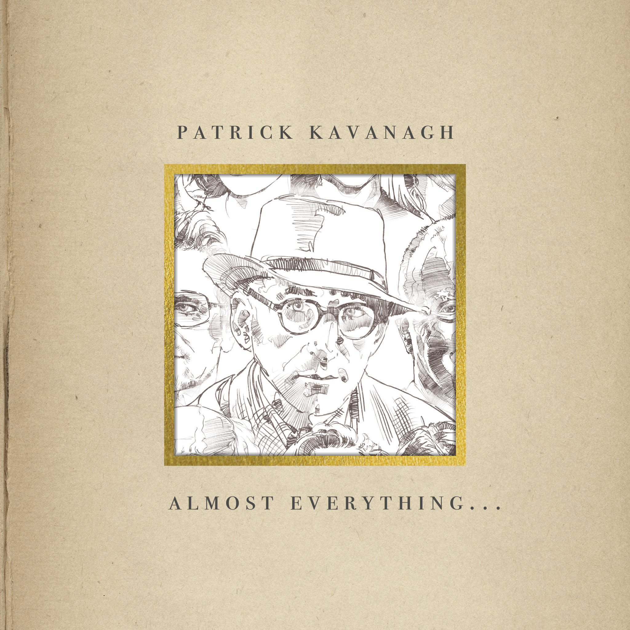 Patrick Kavanagh - Almost Everything