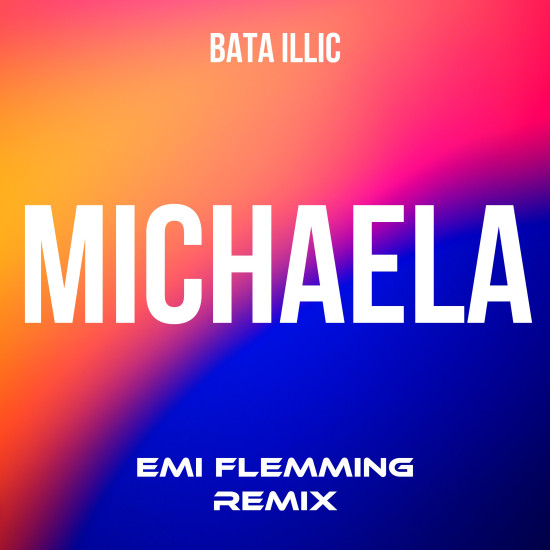 BataIllic_Michaela_EmiFlemmingRemix_Cover.jpg