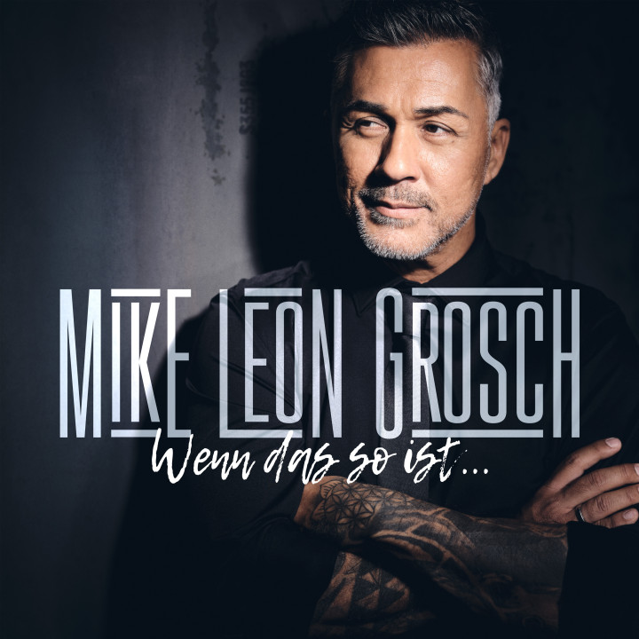Mike Leon Grosch - "Wenn Das So Ist" (Cover)