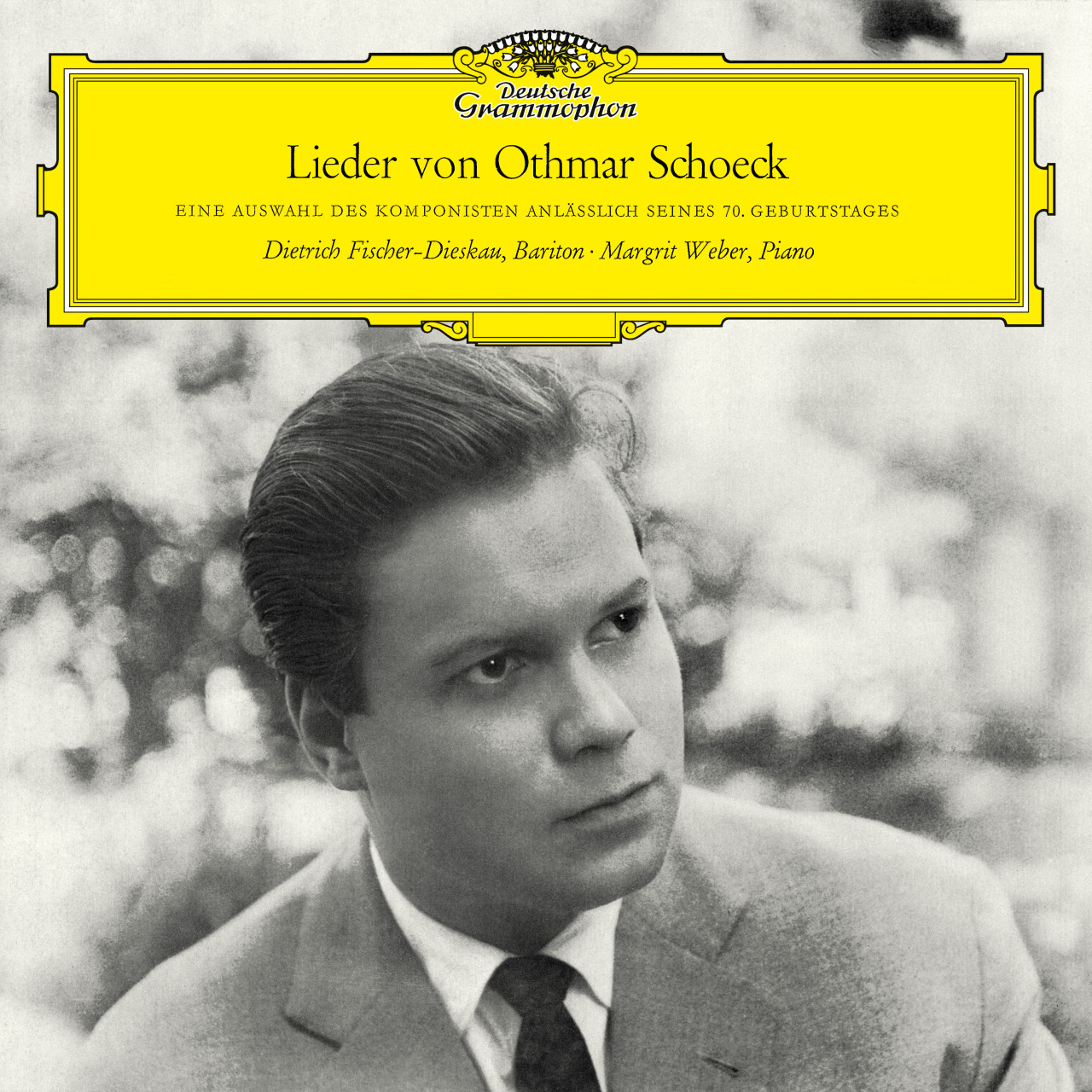 SCHOECK Songs / Fischer-Dieskau | Deutsche Grammophon