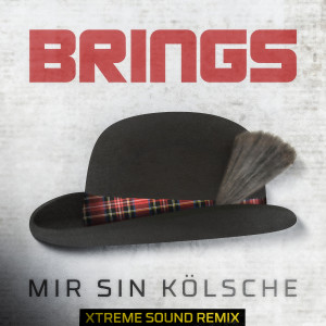 BRINGS_MirSinKoelsche_XtremeSoundRemix_Cover.jpg