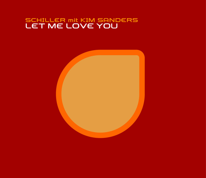 Schiller "Let Me Love You"