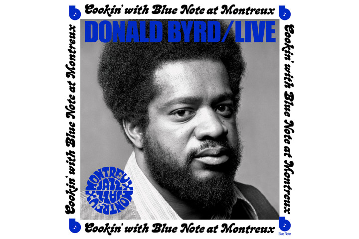 Donald Byrd Live: Cookin' with Blue Note at Montreux 