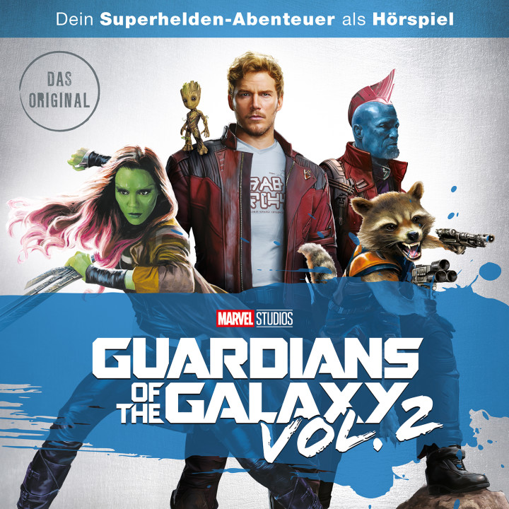 Guardians of the Galaxy Vol. 2 – Dein Marvel Superhelden-Abenteuer als Hörspiel