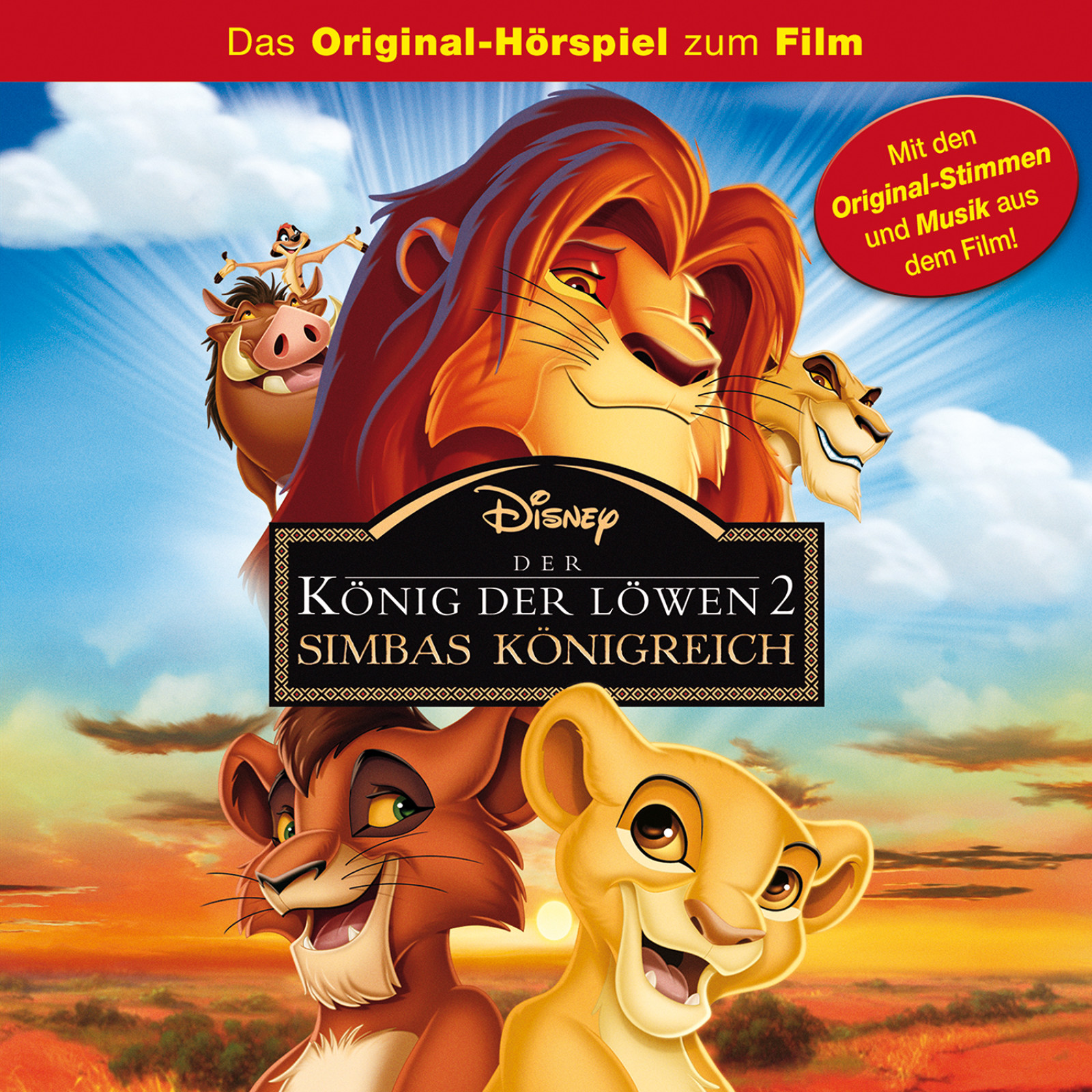 Der König der Löwen 2 - Simbas Königreich - Das Original-Hörspiel zum