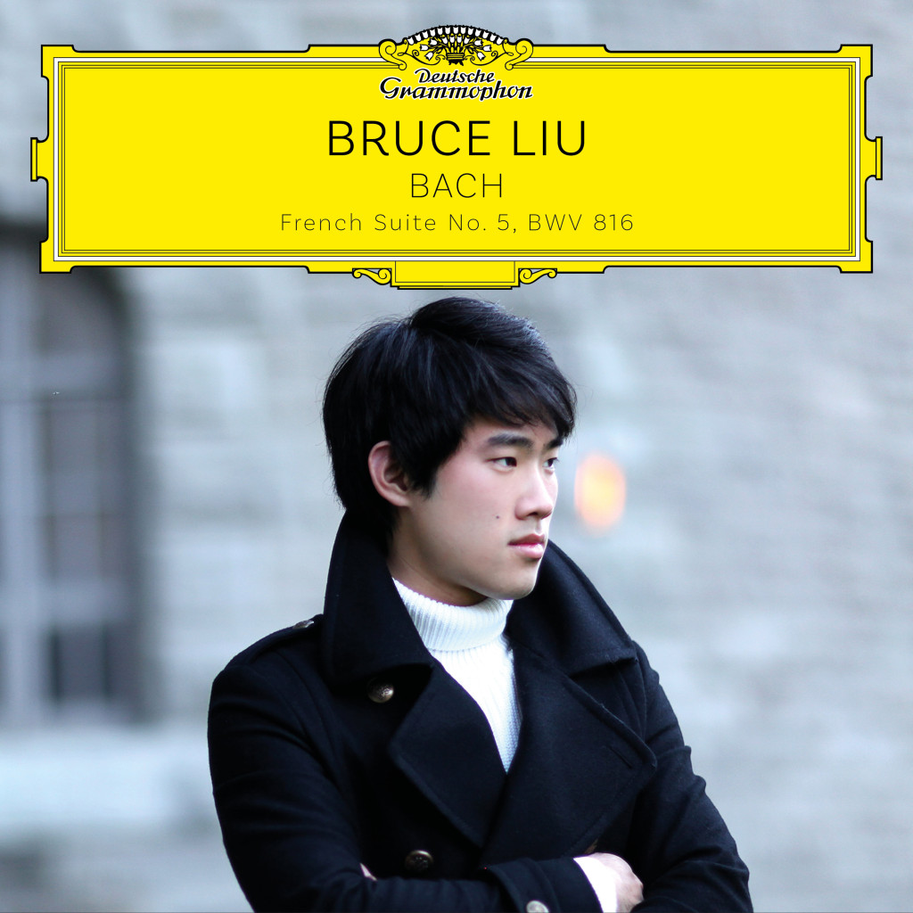 BACH French Suite No. 5 / Bruce Liu Deutsche Grammophon