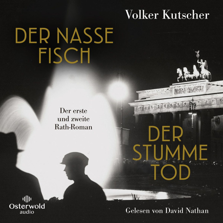 Volker Kutscher: Der nasse Fisch / Der stumme Tod
