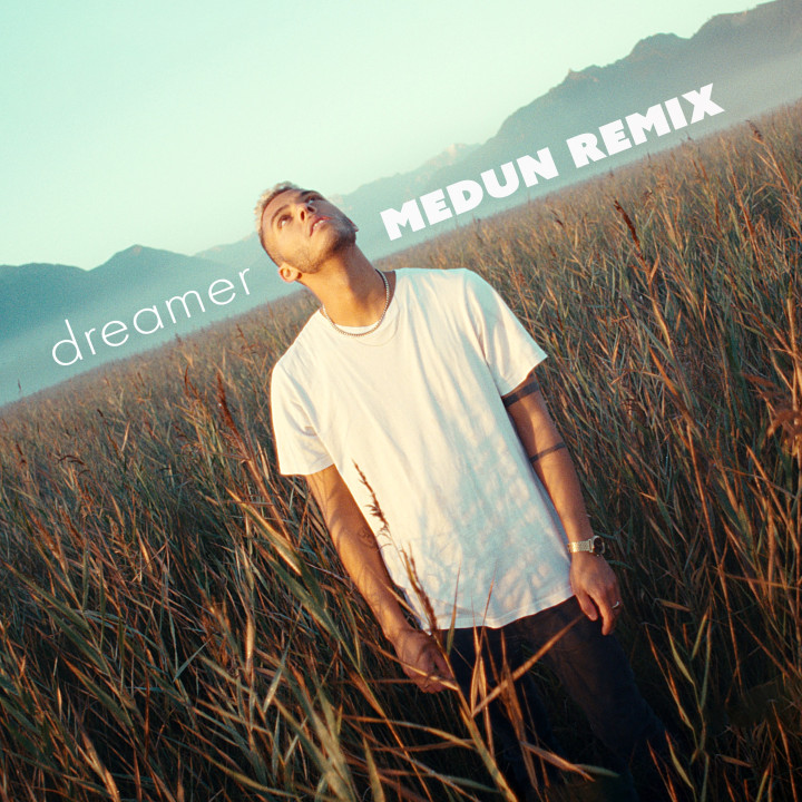 Dreamer Medun Remix.jpg