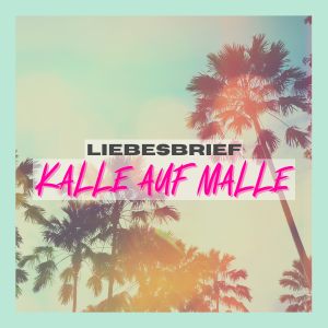 LIEBESBRIEF - KalleAufMalle Cover.png