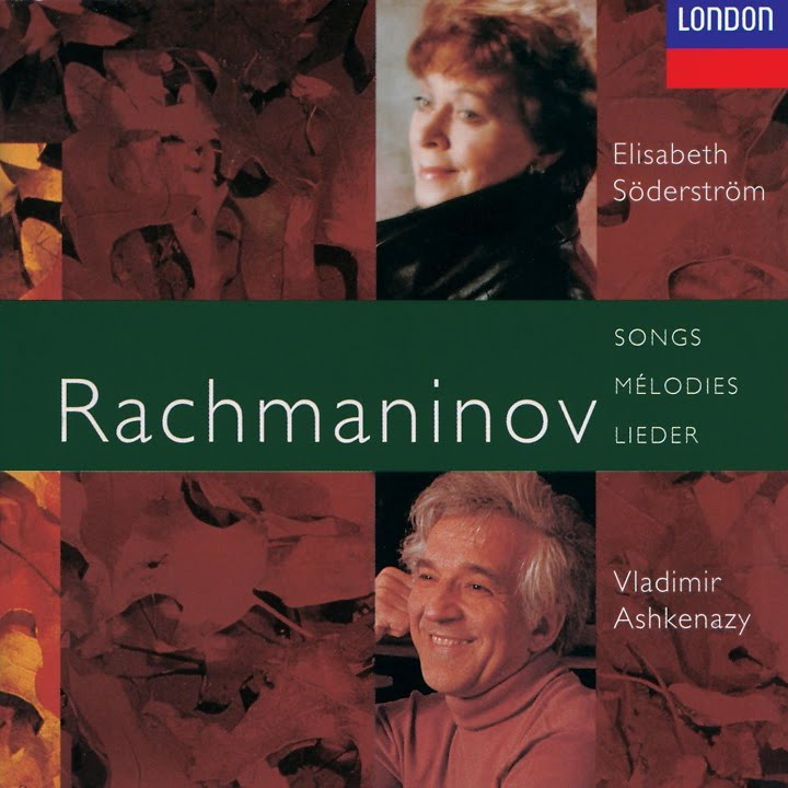 Vladimir Ashkenazy, Elisabeth Soderstrom – Rachmaninov: Songs Melodies Lieder