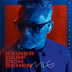 MikeLeonGrosch_KeinerDarfDichSehen_Cover.jpg