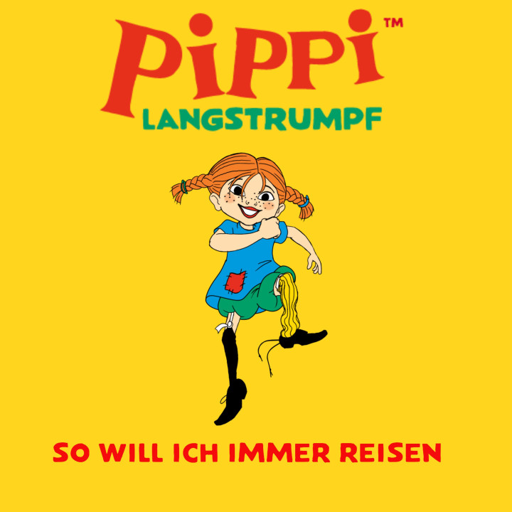 Pippi Langstrumpf_So Will Ich Immer Reisen.jpg