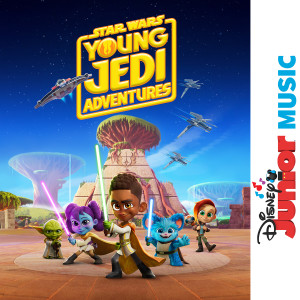 YoungJediAdventures_DisneyJuniorMusic_050087539849.jpg
