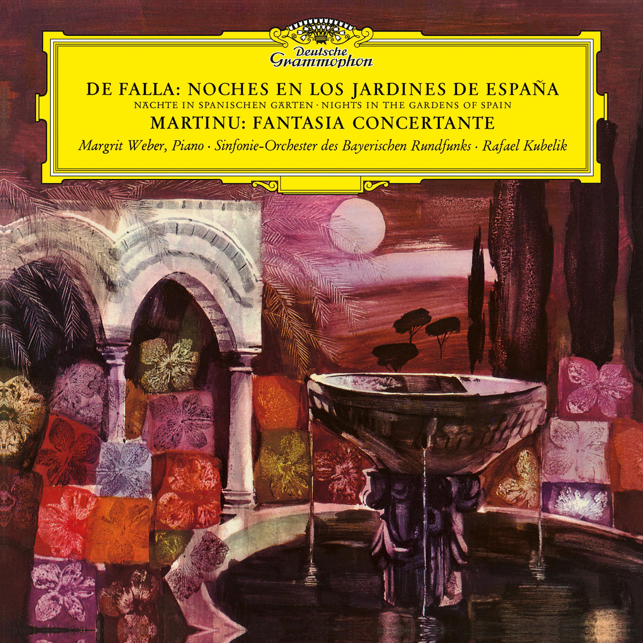 De Falla: Nights in the Gardens of Spain, Martinu: Fantasia concertante