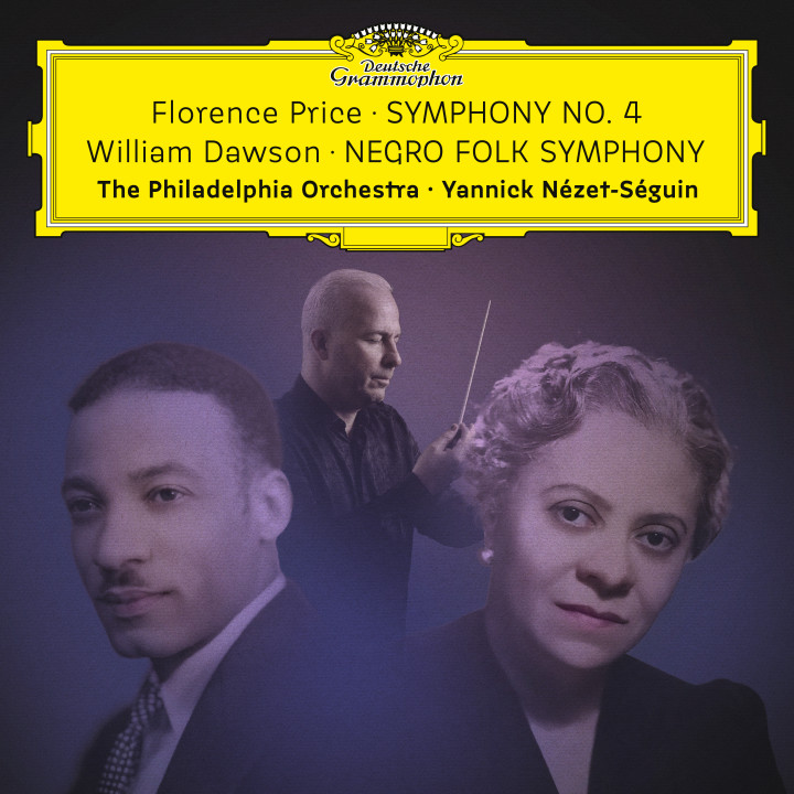 Yannick Nézet-Séguin - Florence Price: Symphony No. 4 — William Dawson: Negro Folk Symphony