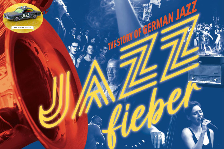 Auf Streife Im Netz: "Jazzfieber - The Story of German Jazz" (2023)