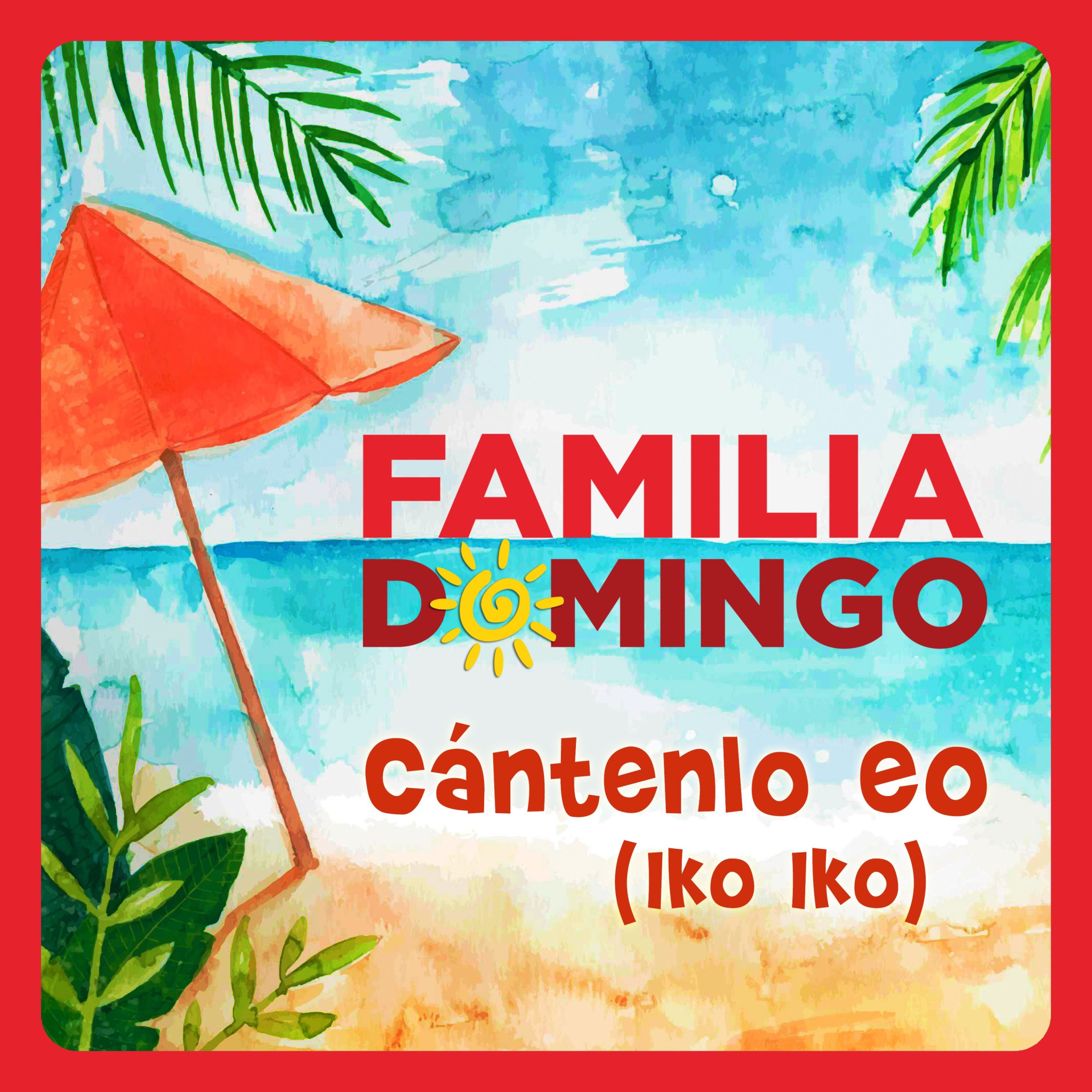 FAMILIA DOMINGO_Cantenlo eo Iko Iko_Cover.jpg