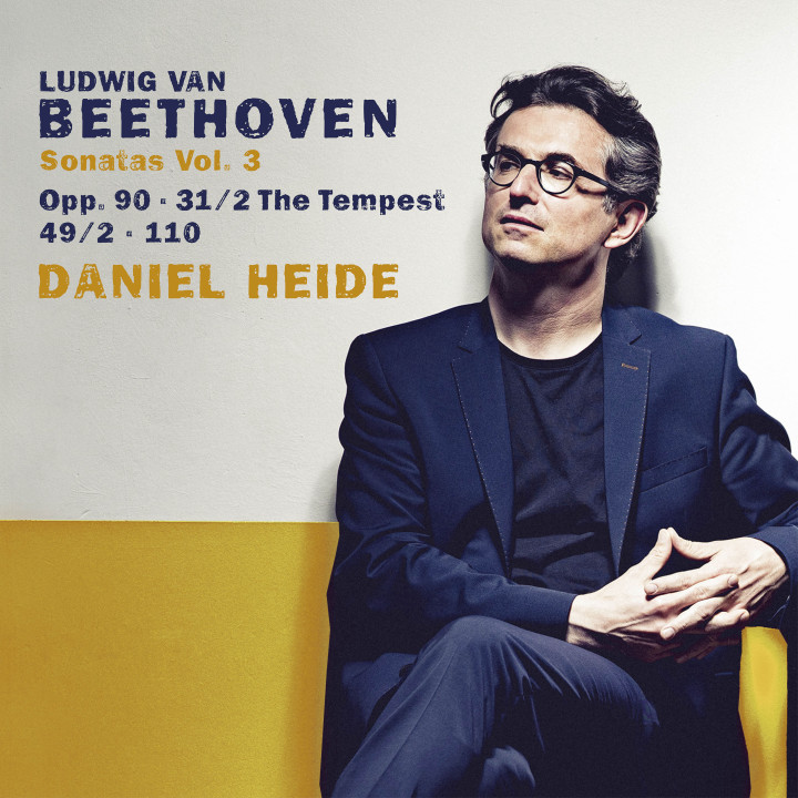 Daniel Heide - Beethoven: Piano Sonatas Nos. 17 “The Tempest”, 20, 27 & 31