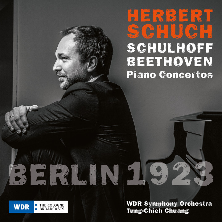 Herbert Schuch - BERLIN 1923 - Beethoven & Schulhoff: Piano Concertos
