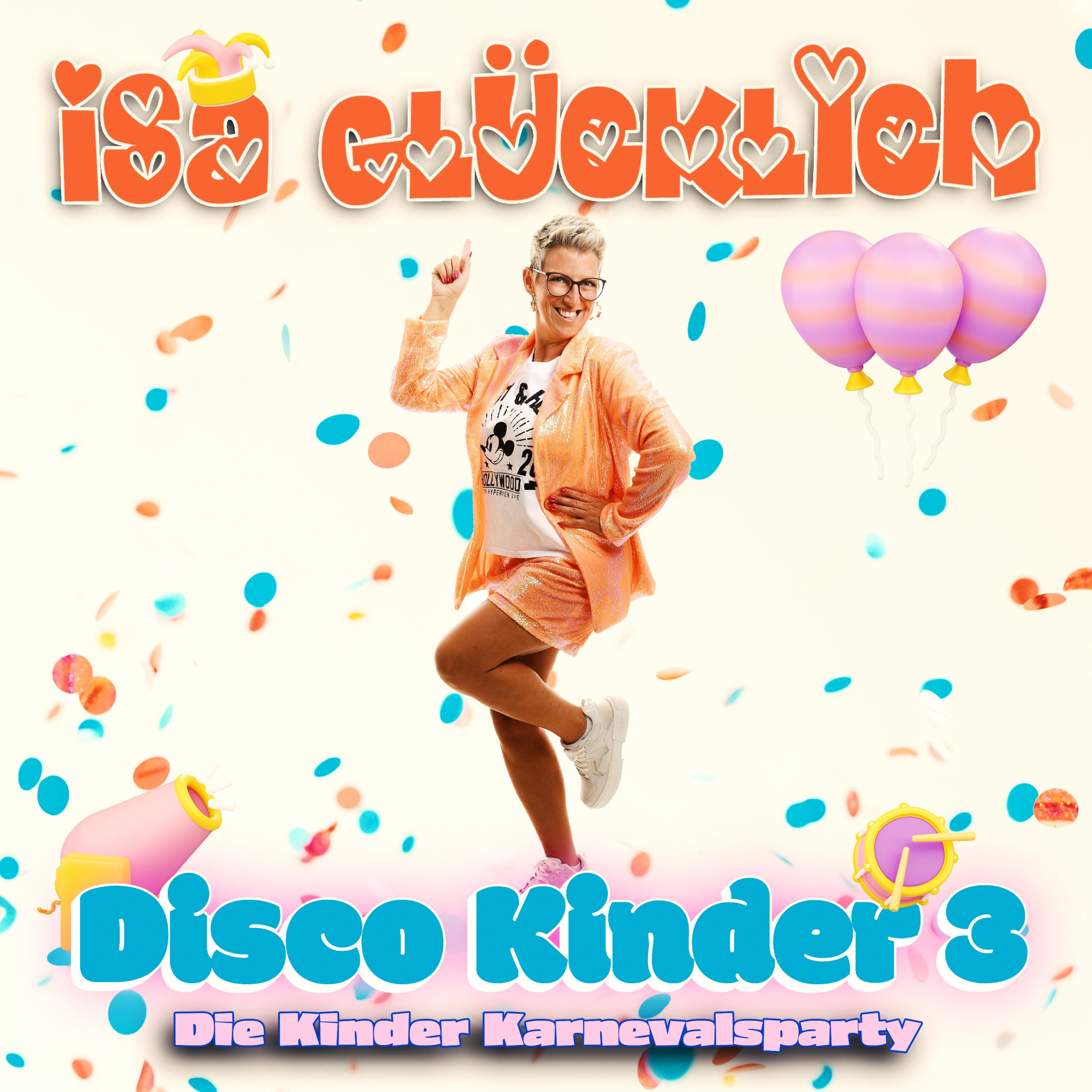 Cover ISA GLÜCKLICH - DISCOKINDER 3 Kinder Karnevalsparty CD.jpg