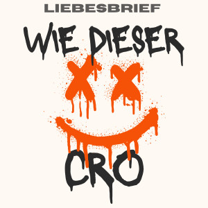 Liebesbrief - Wie dieser Cro Cover 3000x3000.jpg