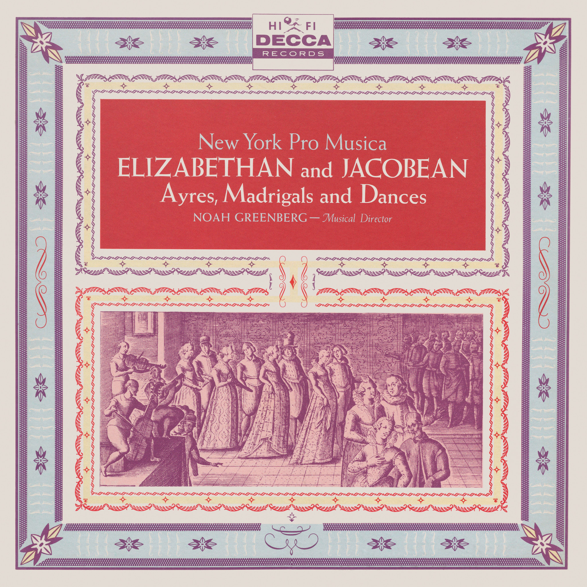ELIZABETHAN AND JACOBEAN AYRES · MADRIGALS AND DANCES