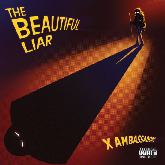 X Ambassadors - The Beautiful Liar