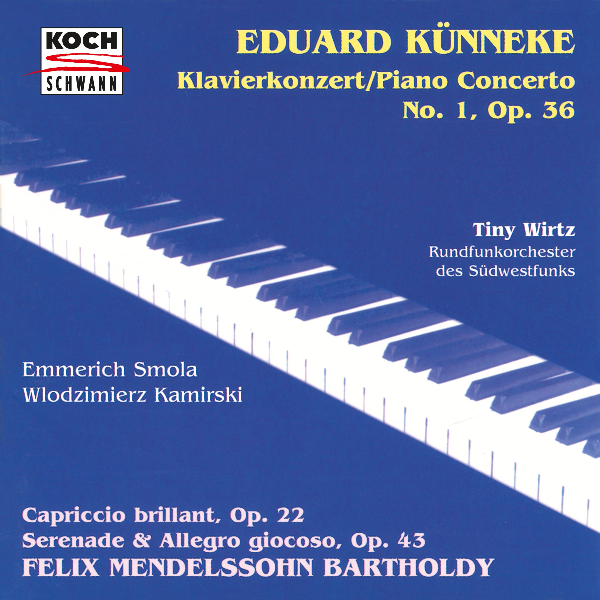 Künneke: Piano Concerto No. 1 in A-Flat Major, Op. 36 / Mendelssohn: Serenade and Allegro giocoso, Op. 43, MWV O 12; Capriccio brillant, Op. 22, MWV O 8