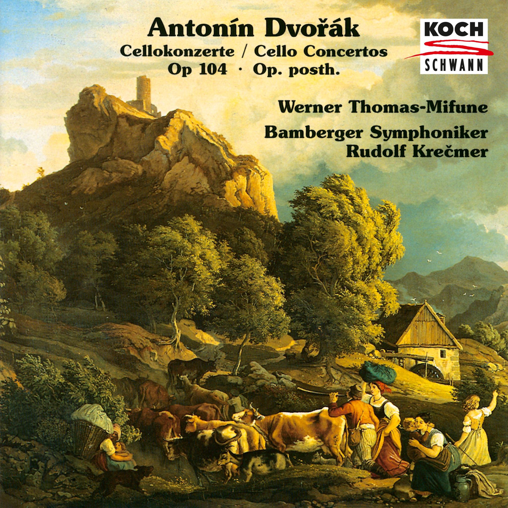 Dvořák: Cello Concerto in B Minor, B. 191; Cello Concerto in A Major, B. 10