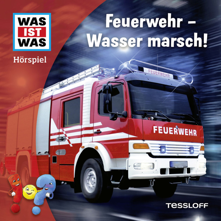 Feuerwehr - Wasser marsch!
