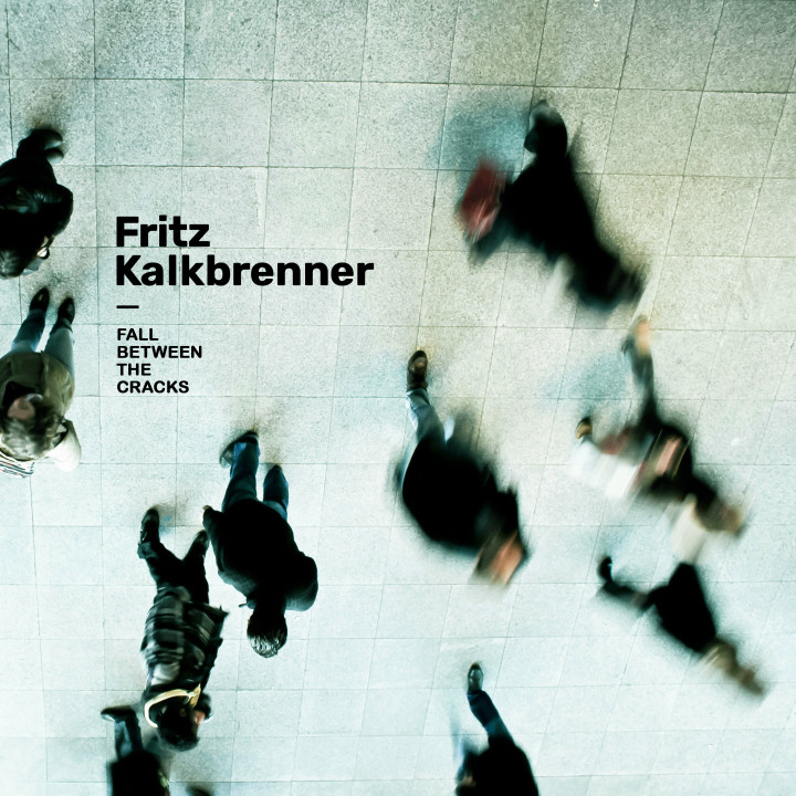 Fritz Kalkbrenner - Fall Between The Cracks
