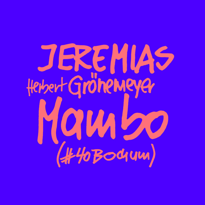 Jeremias x Herbert Grönemeyer - Mambo