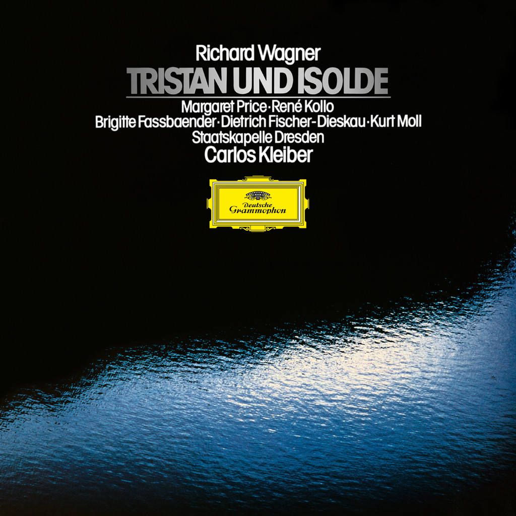 WAGNER Tristan und Isolde / Price, Kollo, Kleiber | Deutsche Grammophon