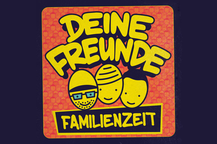 Deine Freunde Familienzeit