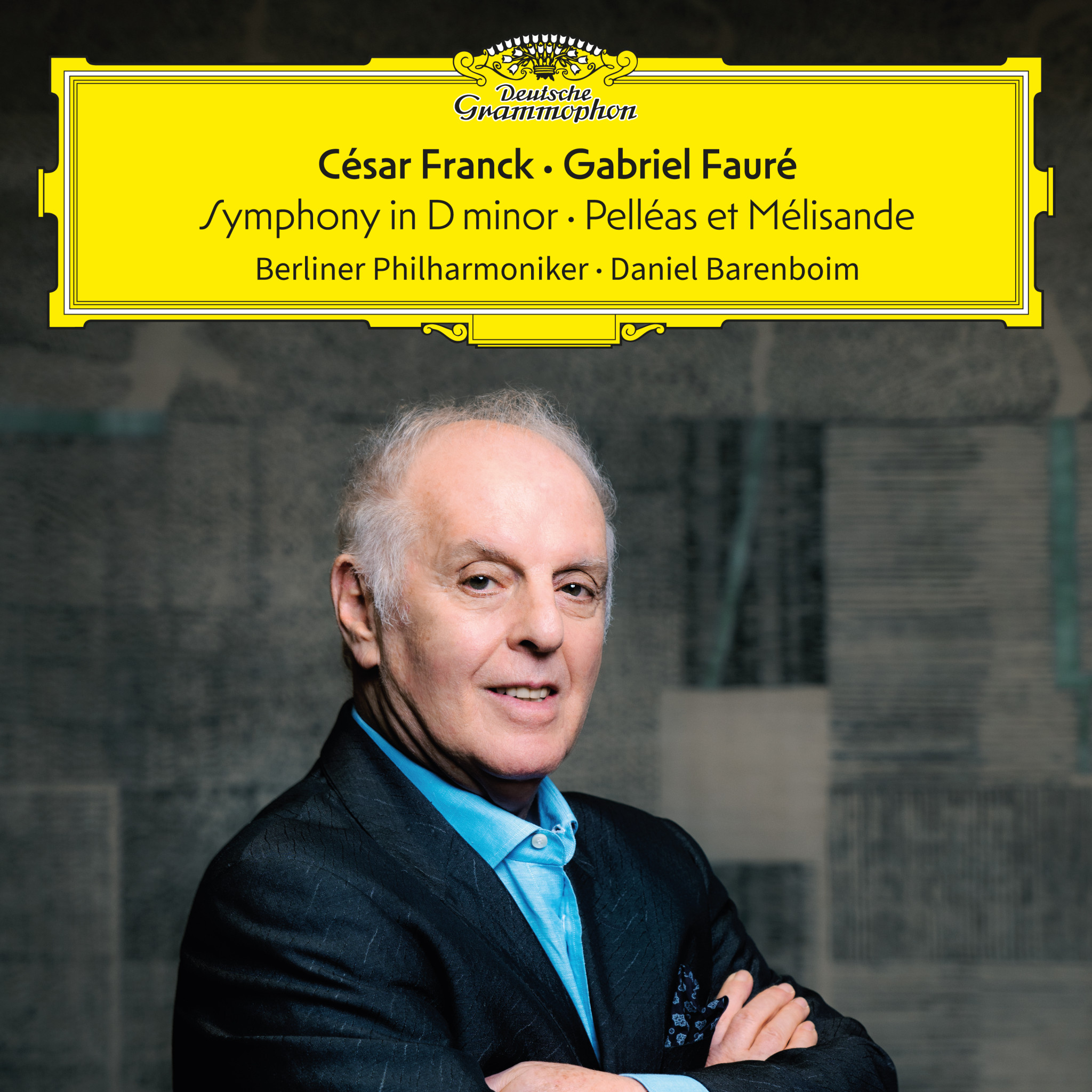 FRANCK · FAURÉ Berliner Philharmoniker, Daniel Barenboim | Deutsche ...