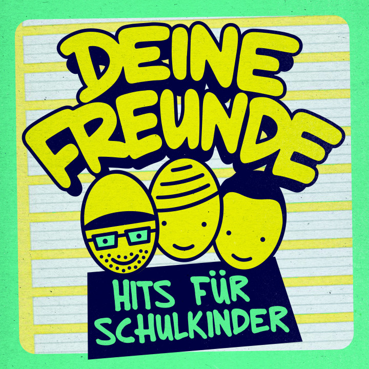 Deine Freunde - Hits für Schulkinder