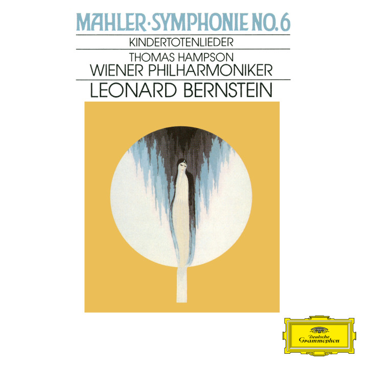 Bernstein Mahler Symphony No. 6 Kindertotenlieder