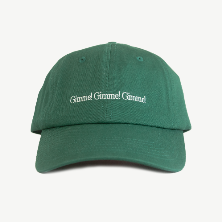 Gimme Gimme Gimme Cap (Green)