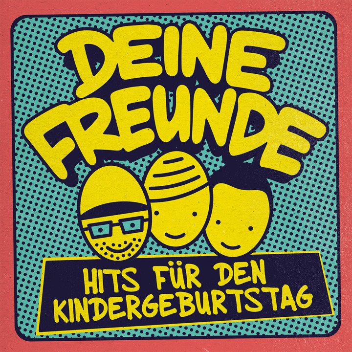 Deine Freunde - Hits für den Kindergeburtstag