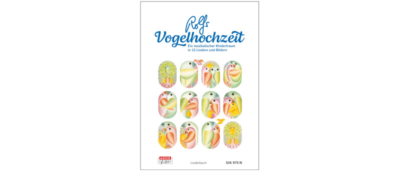 Rolfs Vogelhochzeit - Das Liederbuch